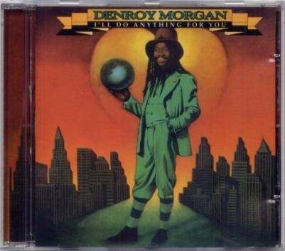 Cd Denroy Morgan - I'll Do Anything For You + 6 Tracks (imp)