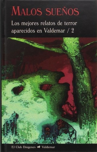 Malos Sueños: Los Mejores Relatos De Terror Aparecidos En Va