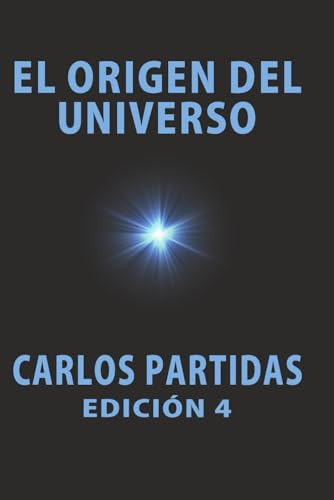 El Origen Del Universo: La Masa Oscura Del Universo