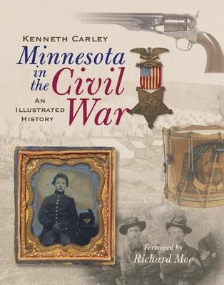 Libro Minnesota In The Civil War - Kenneth Carley