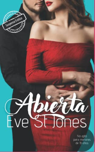 Abierta: Suspense Erotico -alto Voltaje- -suspense Romantico