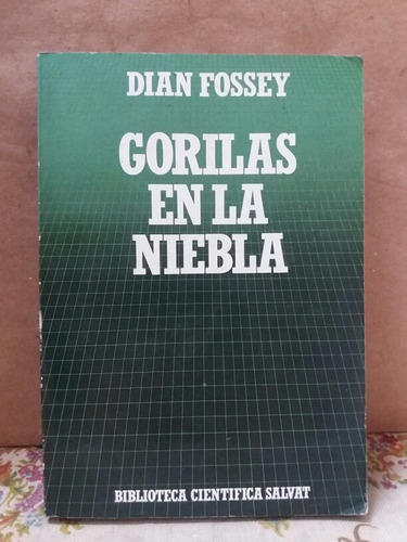 Gorilas En La Niebla De Dian Fossey
