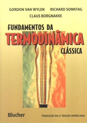 Fundamentos Da Termodinamica Classica - 4ª Edicao