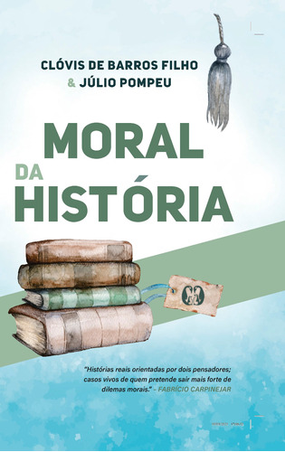 Livro Moral Da História - Capa Dura