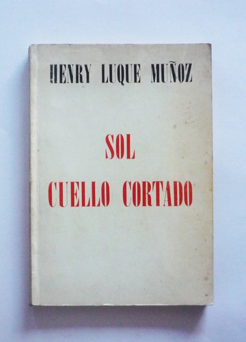 Sol Cuello Cortado 1963-1973 - Henry Luque Muñoz