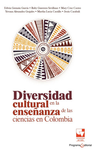 Diversidad Cultural En La Enseñanza De Las Ciencias En Colom