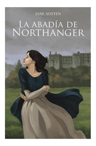 Libro La Abadia De Northanger. Jane Austen 