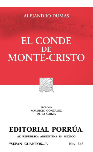 El Conde De Monte - Cristo Alejandro Dumas Editorial Porrúa