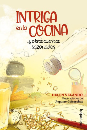 Intriga En La Cocina Y Otros Cuentos Sazonados - H. Velando