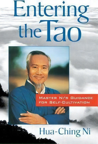 Entering The Tao, De Hua-ching Ni. Editorial Shambhala Publications Inc, Tapa Blanda En Inglés