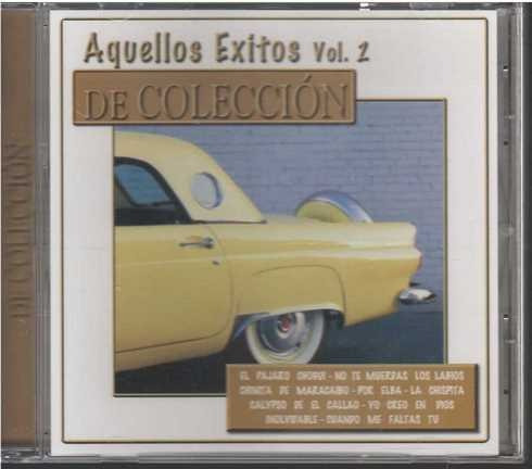 Cd - Aquellos Exitos Vol. 2 / De Coleccion