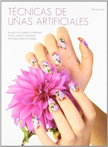 Tãâ©cnicas De Uãâ±as Artificiales, De Alpuente Company, Blanca. Editorial Ediciones Paraninfo, S.a, Tapa Blanda En Español