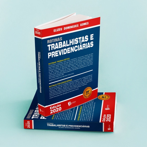 Rotinas Trabalhistas E Previdenciárias - 20ª Edição - 2020
