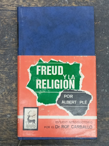 Freud Y La Religion * Albert Ple * 1969 *