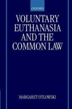 Libro Voluntary Euthanasia And The Common Law - Margaret ...