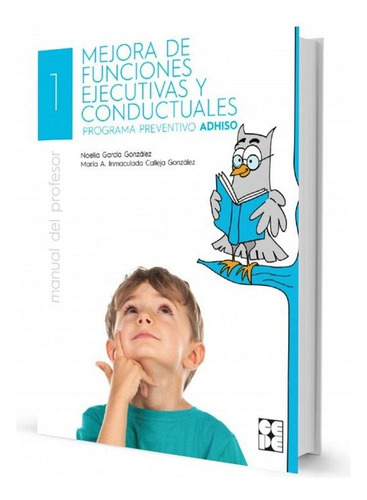 Libro La Mejora De Funciones Ejecutivas Y Conductuales. P...