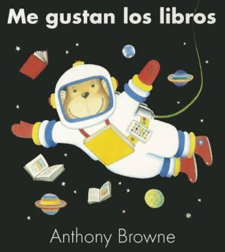 Me Gustan Los Libros -  Anthony  Browne - Pasta Dura - Nuevo