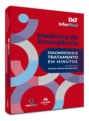 D&t Informed Medicina De Emergencia: D&t Informed Medicina De Emergencia, De Brandao Neto, Rodrigo Antonio. Editora Manole, Capa Mole, Edição 1 Em Português, 2023
