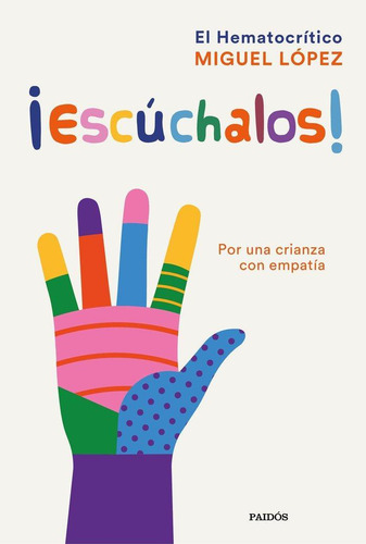 Libro: ¡escuchalos!. Miguel Lopez, El Hematocritico. Edicion