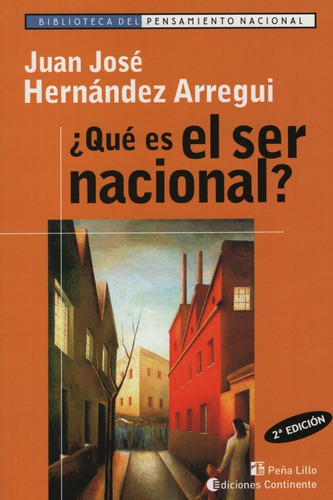 Que Es El Ser Nacional? - Juan Jose Hernandez Arregui