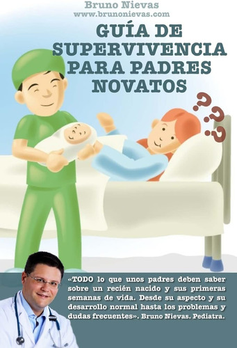 Libro: Guía De Supervivencia Para Padres Novatos: Cómo Sobre