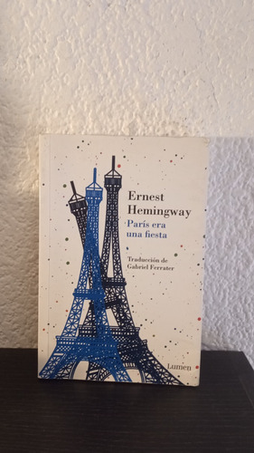 París Era Una Fiesta - Ernest Hemingway