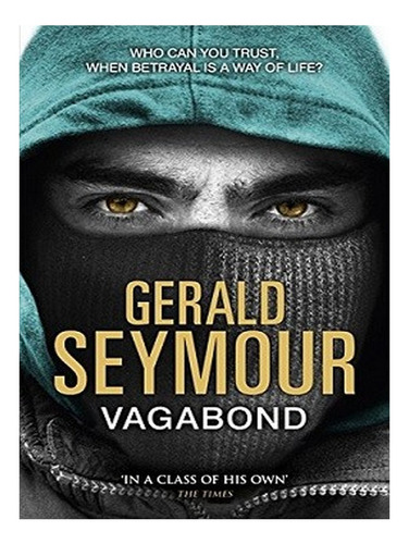 Vagabond (paperback) - Gerald Seymour. Ew05