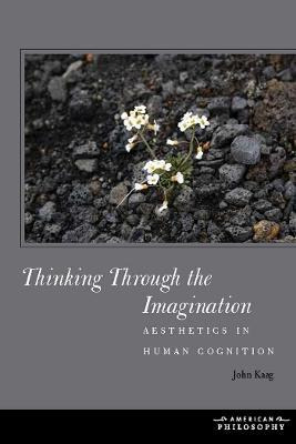 Libro Thinking Through The Imagination - John Kaag