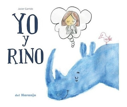 Libro Yo Y Rino De Javier Garrido