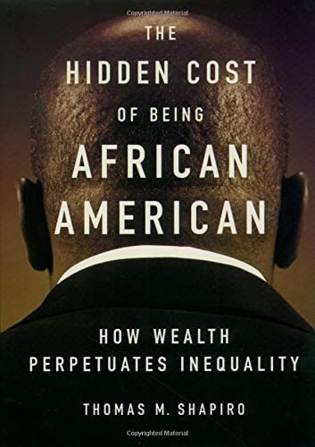 Book : The Hidden Cost Of Being African American How Wealth