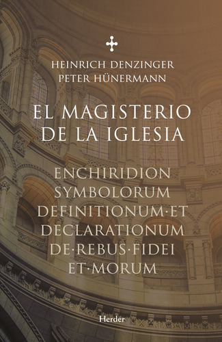 Magisterio De La Iglesia, El - Hünermann, Peter/denzinger, H
