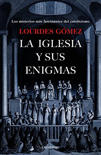 La Iglesia Y Sus Enigmas - Gomez Martin Lourdes