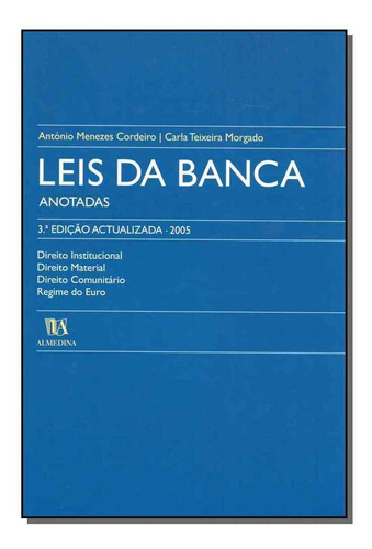 Leis Da Banca - Anotadas - 03ed/05, De Cordeiro, Antonio Menezes. Editora Almedina Em Português