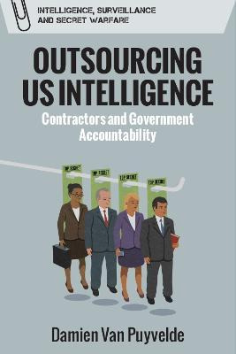 Libro Outsourcing Us Intelligence : Contractors And Gover...
