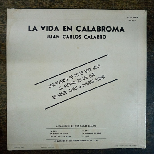 Imagen 2 de 4 de La Vida En Calabroma * Juan C. Calabro * Sello Verde 5028 *