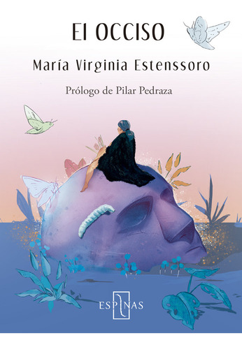 El Occiso, De Mª Virginia Estenssoro. Editorial Semillas, Tapa Blanda En Español