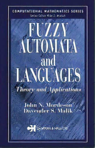 Fuzzy Automata And Languages : Theory And Applications, De John N. Mordeson. Editorial Taylor & Francis Inc, Tapa Dura En Inglés