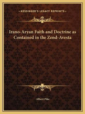 Libro Irano-aryan Faith And Doctrine As Contained In The ...