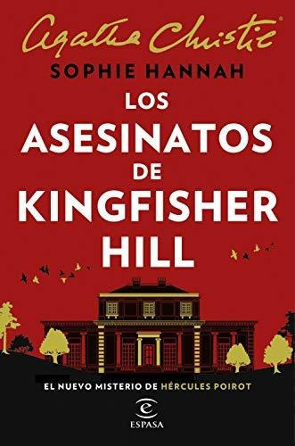 Los Asesinatos De Kingfisher Hill (espasa Narrativa), De Hannah, Sophie. Editorial Espasa, Tapa Blanda En Español