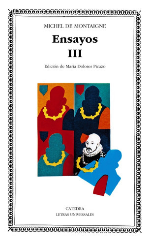 Ensayos 3, De Michel De Montaigne. Editorial Cátedra (g), Tapa Blanda, Edición 1 En Español