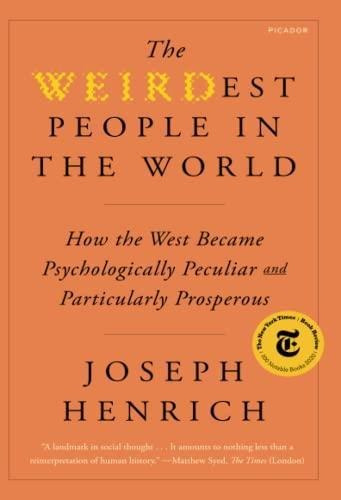 The Weirdest People In The World: How The West Became Psycho