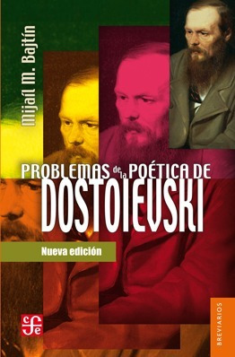 Problemas De La Poetica De Dostoievski. Mijail Bajtin. Fondo