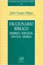 Comprar Diccionario Biblico Hebreo-espaã¿ol \u002F Espaã¿ol-hebreo - V...