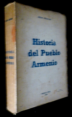 Historia Del Pueblo Armenio- Ashot Artzruni