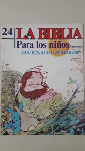 La Biblia Para Los Niños Nro 24 San Ignacio El Mártir (Usado)