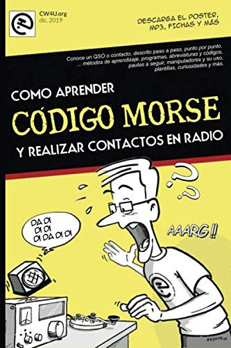 Como Aprender Codigo Morse Y Realizar Contactos En Radio : -