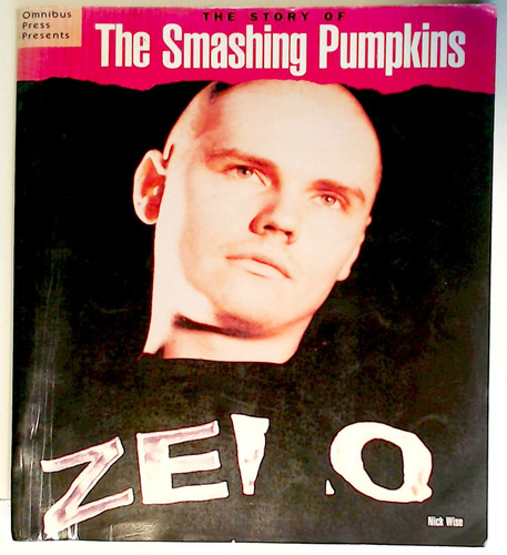 The Story Of The Smashing Pumpkins Revista Nick Wise