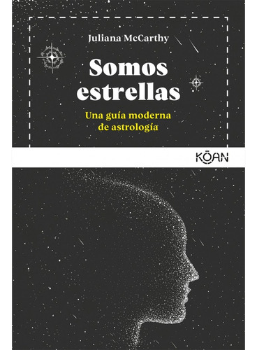 Somos Estrellas - Una Guia Moderna De Astrologia - Mccarthy,