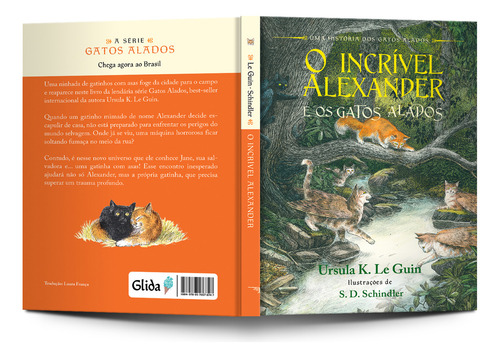 O Incrivel Alexander E Os Gatos Alados, De Ursula K. Le Guin. Editorial Glida, Capa Dura, Edição 1 Em Português, 2024