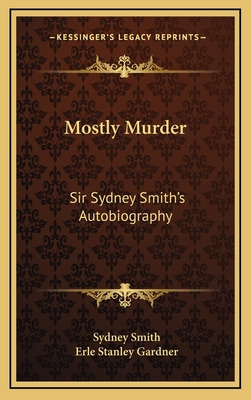 Libro Mostly Murder: Sir Sydney Smith's Autobiography - S...